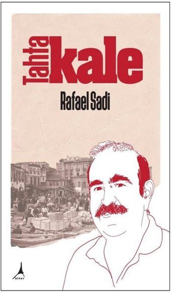 Tahtakale Rafael Sadi Alter Yayınları