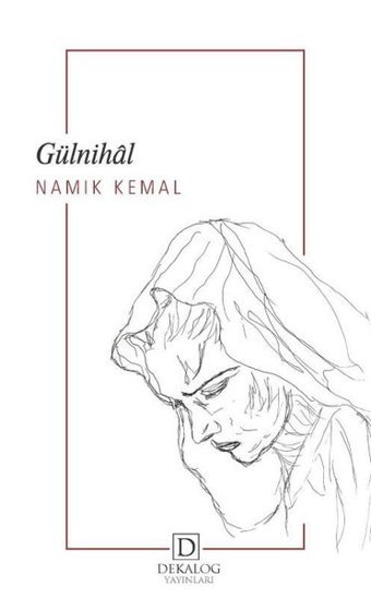 Gülnihal Namık Kemal Dekalog Yayınları