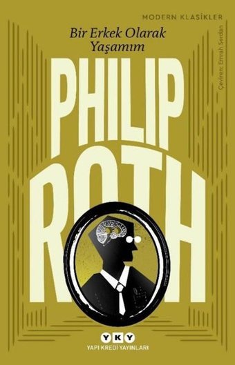 Bir Erkek Olarak Yaşamım Philip Roth Yapı Kredi Yayınları