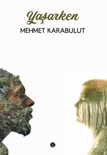 Yaşarken Mehmet Karabulut Kafe Kültür Yayıncılık