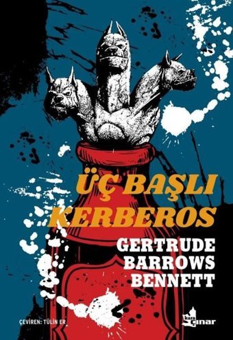 Üç Başlı Kerberos Gertrude Barrows Bennett Çınar Yayınları
