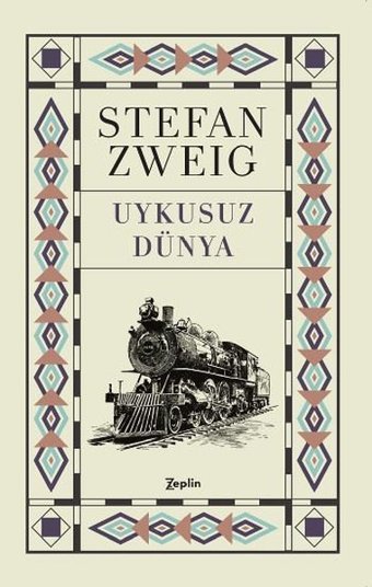 Uykusuz Dünya Stefan Zweig Zeplin Kitap