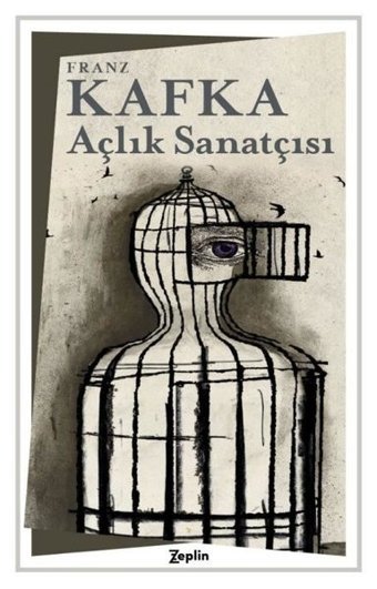 Açlık Sanatçısı Franz Kafka Zeplin Kitap