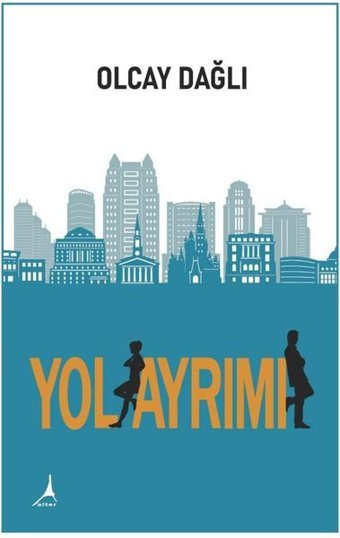 Yol Ayrımı Olcay Dağlı Alter Yayınları