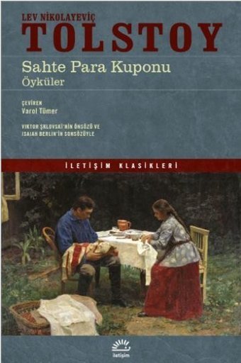 Sahte Para Kuponu - Öyküler Lev Nikolayeviç Tolstoy İletişim Yayınları