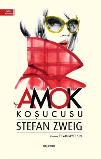 Amok Koşucusu Stefan Zweig Kopernik Kitap