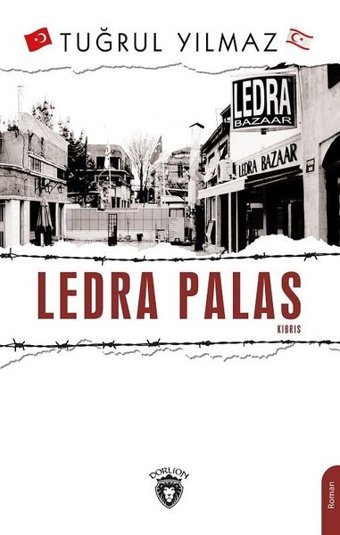 Ledra Palas Kıbrıs Tuğrul Yılmaz Dorlion Yayınevi