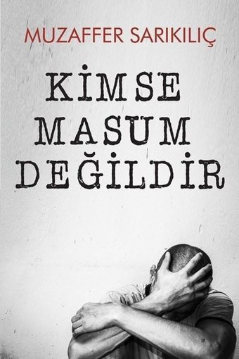 Kimse Masum Değildir Muzaffer Sarıkılıç Cinius