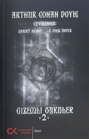 Gizemli Öyküler - 2 Arthur Conan Doyle Cumhuriyet Kitapları