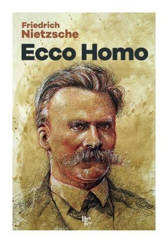 Ecco Homo Friedrich Nietzsche Halk Kitabevi