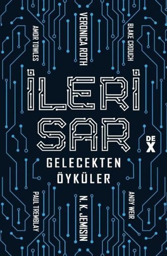 İleri Sar: Gelecekten Öyküler Kolektif DEX