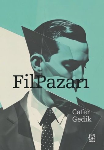 Fil Pazarı Cafer Gedik Luna Yayınları