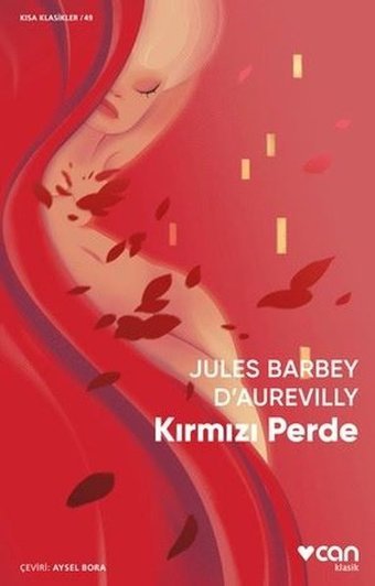 Kırmızı Perde - Kısa Klasikler 49 Jules Barbey DAurevilly Can Yayınları