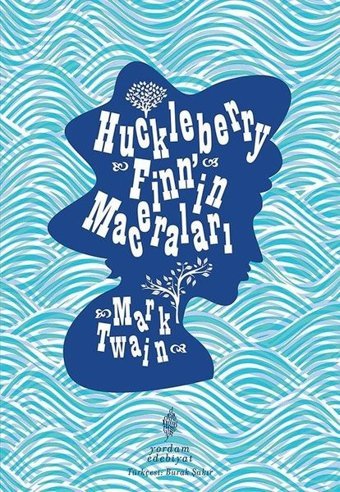 Huckleberry Finn'in Maceraları Mark Twain Yordam Edebiyat