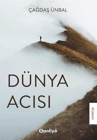 Dünya Acısı Çağdaş Ünbal Banliyö Kitap