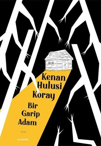 Bir Garip Adam Kenan Hulusi Koray Vacilando Kitap