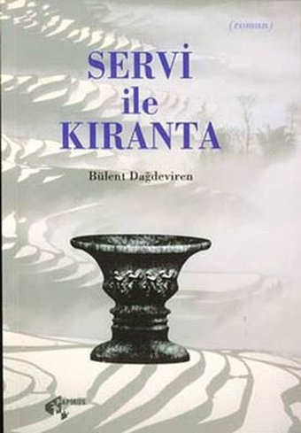 Servi ile Kıranta Bülent Dağdeviren Papirüs Yayın