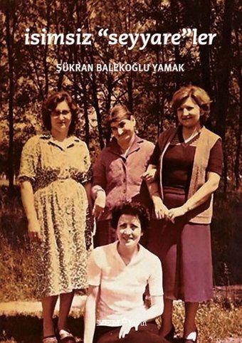 İsimsiz Seyyare'ler Şükran Balekoğlu Yamak YEM Yayın