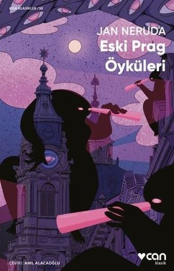 Eski Prag Öyküleri - Kısa Klasikler 50 Jan Neruda Can Yayınları