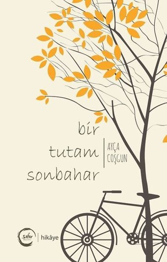 Bir Tutam Sonbahar Ayça Coşgun Sıfır Yayınları
