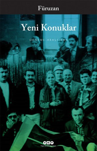 Yeni Konuklar Füruzan Yapı Kredi Yayınları