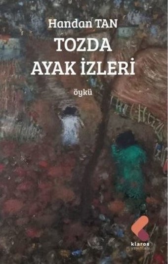 Tozda Ayak İzleri Handan Tan Klaros Yayınları