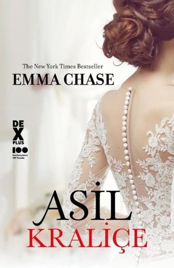 Asil Kraliçe Emma Chase DEX