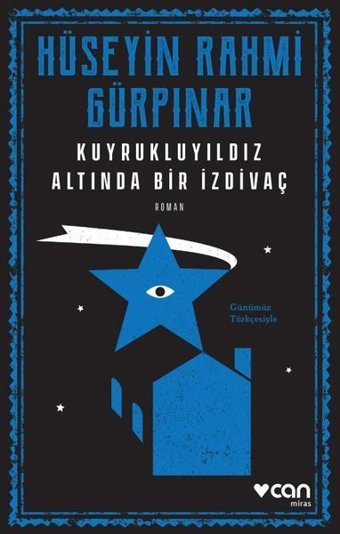 Günümüz Türkçesiyle - Kuyrukluyıldız Altında Bir İzdivaç Hüseyin Rahmi Gürpınar Can Yayınları