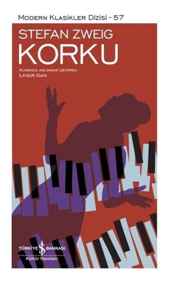 Korku - Modern Klasikler 57 Stefan Zweig İş Bankası Kültür Yayınları