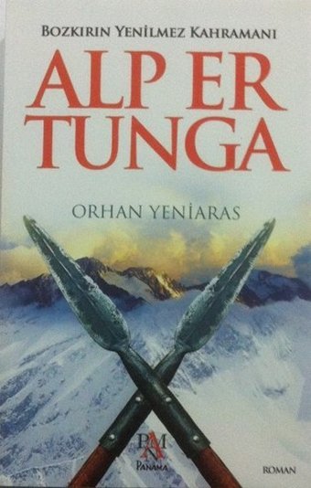 Alp Er Tunga Orhan Yeniaras Panama Yayıncılık