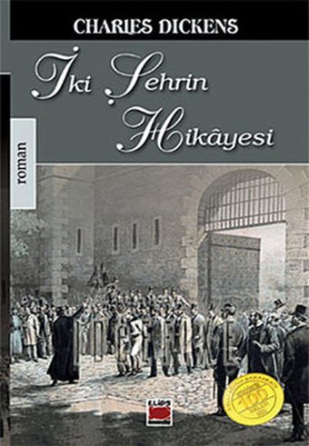İki Şehrin Hikayesi Charles Dickens Elips Kitapları