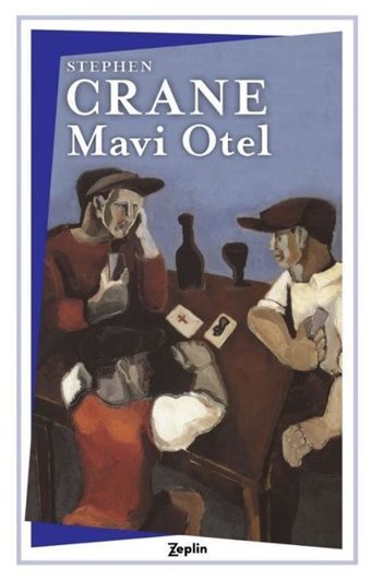 Mavi Otel Stephen Crane Zeplin Kitap