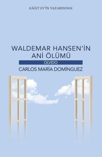 Waldemar Hansenin Ani Ölümü Carlos Maria Dominguez Olvido