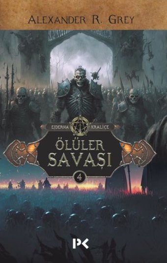Ölüler Savaşı - Ejderha Kraliçe 4 Alexander R. Grey Profil Kitap