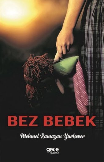 Bez Bebek Mehmet Ramazan Yurtsever Gece Kitaplığı