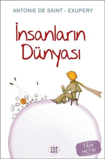 İnsanların Dünyası Antoine de Saint-Exupery Dokuz Yayınları