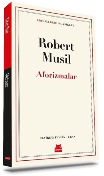 Aforizmalar - Kırmızı Kedi Klasikler Robert Musil Kırmızı Kedi