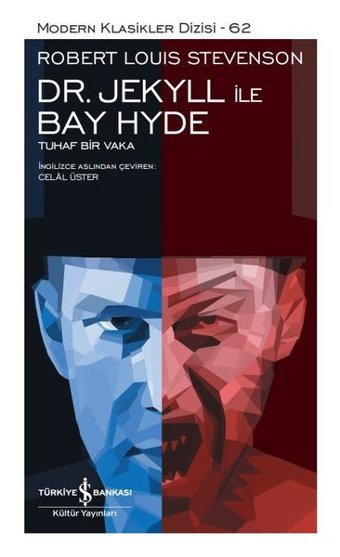 Dr. Jekyll ile Bay Hyde - Modern Klasikler 62 Robert Louis Stevenson İş Bankası Kültür Yayınları
