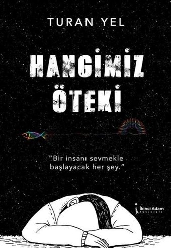Hangimiz Öteki Turan Yel İkinci Adam Yayınları