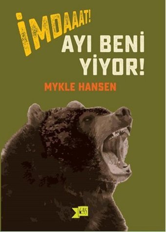 İmdaaat! Ayı Beni Yiyor! Mykle Hansen Altıkırkbeş Basın Yayın