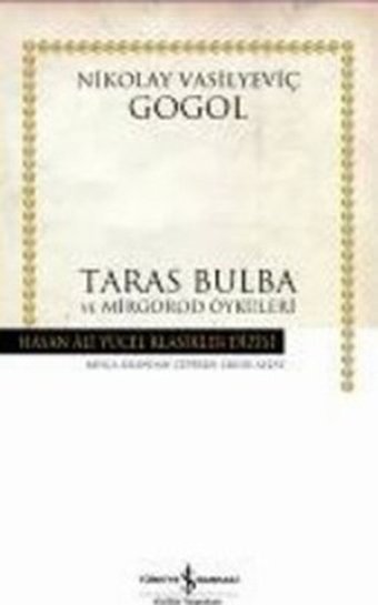 Taras Bulba - Hasan Ali Yücel Klasikleri Nikolay Vasilyeviç Gogol İş Bankası Kültür Yayınları