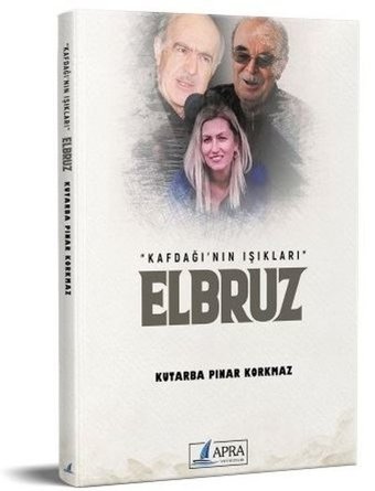 Elbruz - Kafdağı'nın Işıkları Kutarba Pınar Korkmaz Apra Yayıncılık