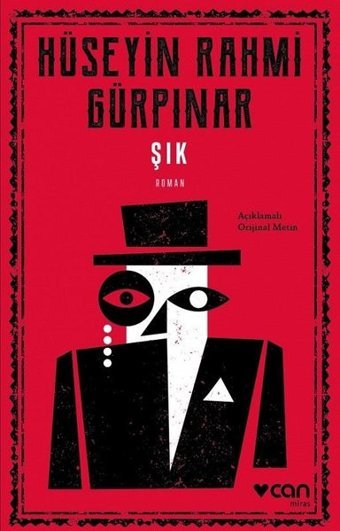 Şık - Açıklamalı Orijinal Metin Hüseyin Rahmi Gürpınar Can Yayınları