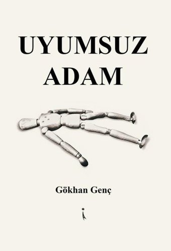 Uyumsuz Adam Gökhan Genç İkinci Adam Yayınları