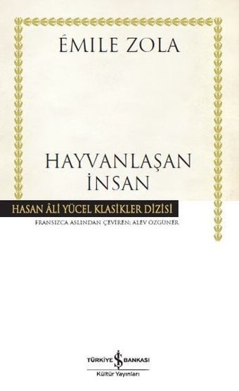 Hayvanlaşan İnsan Emile Zola İş Bankası Kültür Yayınları