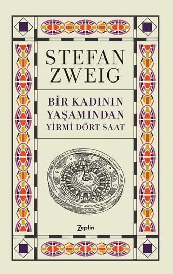 Bir Kadının Yaşamından Yirmi Dört Saat Stefan Zweig Zeplin Kitap