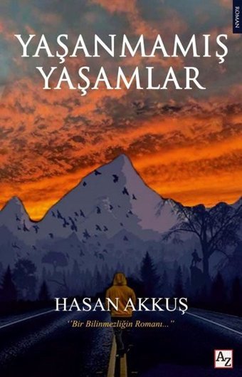 Yaşanmamış Yaşamlar Hasan Akkuş Az Kitap