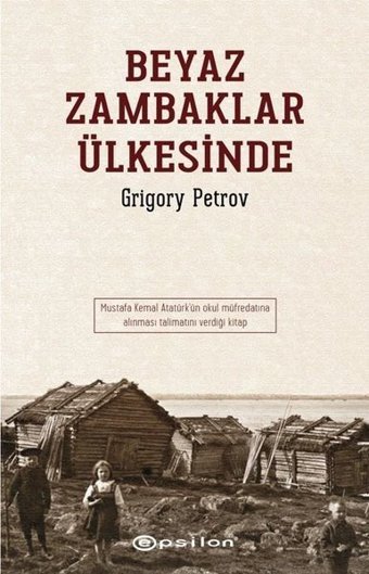 Beyaz Zambaklar Ülkesinde Grigory Petrov Epsilon Yayınevi