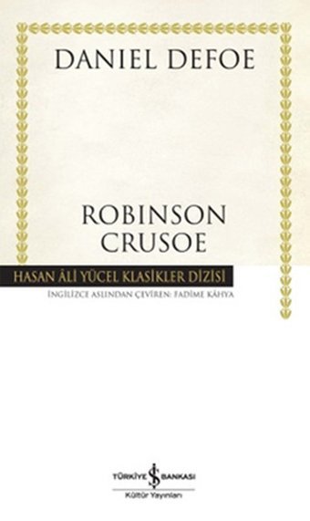Robinson Crusoe - Hasan Ali Yücel Klasikleri Daniel Defoe İş Bankası Kültür Yayınları