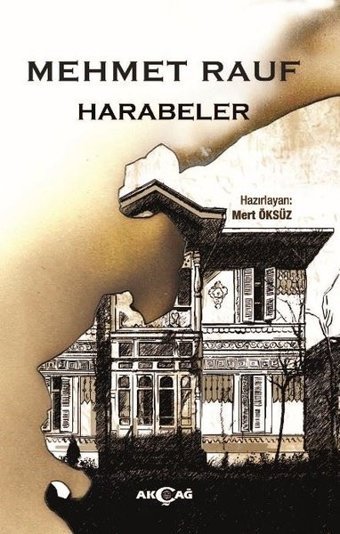 Harabeler Mehmet Rauf Akçağ Yayınları